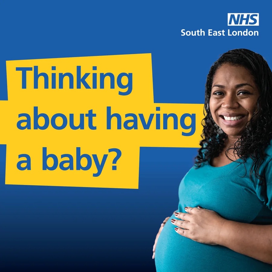 NHS preconception campaign artwork asking Thinking about having a baby?